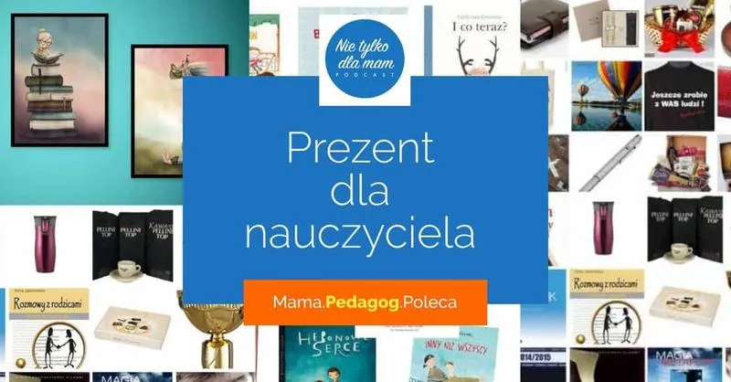 Prezenty dla wychowawczyni